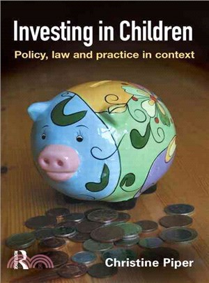 Investing in Children: Policy, Law And Practice in Context