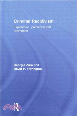 Criminal Recidivism ─ Explanation, Prediction and Prevention