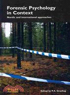 Forensic Psychology in Context ─ Nordic and International Approaches