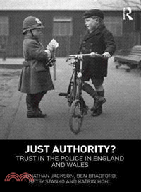 Just Authority?：Trust in the Police in England and Wales