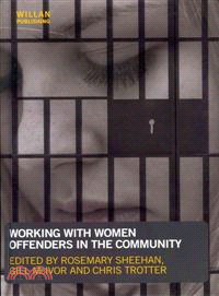 Working with Women Offenders in the Community