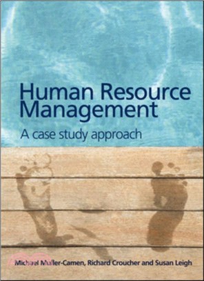 Human Resource Management：A Case Study Approach