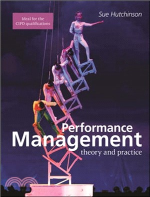 Performance Management：Theory and Practice