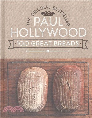 100 Great Breads：The Original Bestseller
