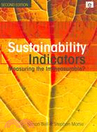 Sustainability Indicators ─ Measuring the Immeasurable?