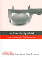 The tolerability of risk :a ...