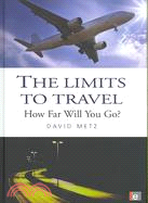 The Limits to Travel: How Far Will You Go?