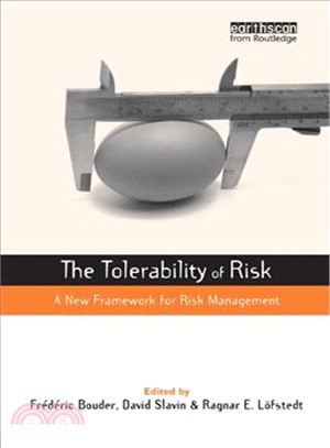 The Tolerability of Risk ─ A New Framework for Risk Management