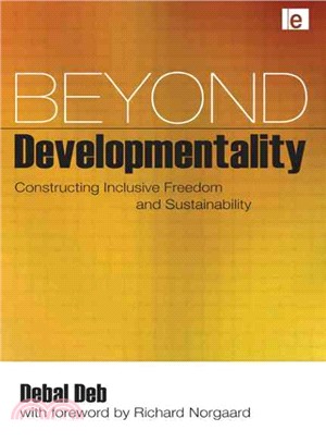 Beyond Developmentality: Constructing Inclusive Freedom and Sustainability