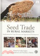 Seed Trade in Rural Markets: Implications for Crop Diversity and Agricultural Development