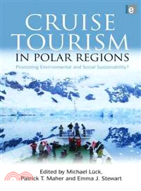 Cruise Tourism in Polar Regions:Promoting Environmental and Social Sustainability