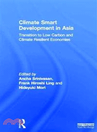 Transition to Low Carbon and Climate Resilient Economies in Asia: Challenges and Opportunities