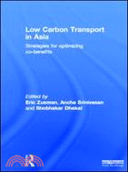 Low Carbon Transport in Asia: Strategies for Optimizing Co-benefits