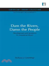 Dam the Rivers, Damn the People