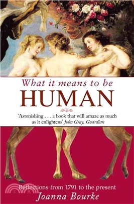 What It Means To Be Human：Reflections from 1791 to the present