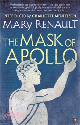 The Mask of Apollo：A Virago Modern Classic