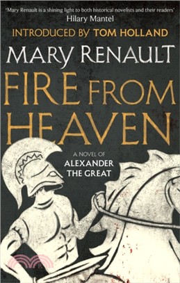 Fire from Heaven：A Novel of Alexander the Great: A Virago Modern Classic