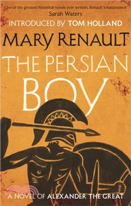 The Persian Boy：A Novel of Alexander the Great: A Virago Modern Classic
