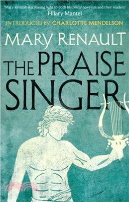 The Praise Singer：A Virago Modern Classic