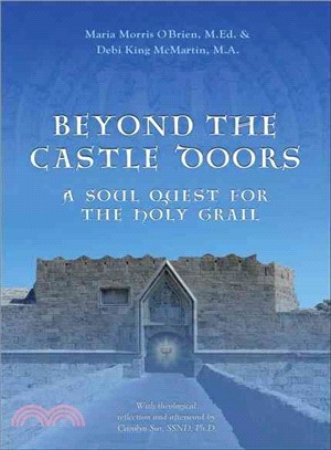 Beyond the Castle Doors: A Soul Quest for the Holy Grail