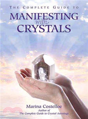 The Complete Guide to Manifesting With Crystals