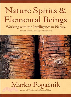 Nature Spirits & Elemental Beings ─ Working With the Intelligence in Nature