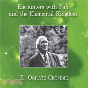 Encounters With Pan and the Elemental Kingdom