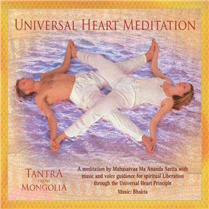 Universal Heart Meditation ─ Tantra from Mongolia