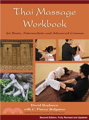 Thai Massage Workbook ─ Basic and Advanced Courses