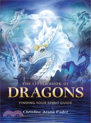 The Little Book of Dragons ─ Finding Your Spirit Guide