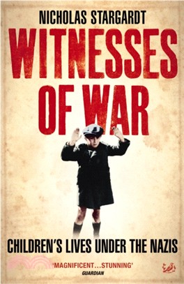 Witnesses Of War：Children's Lives Under the Nazis