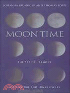 Moon Time ─ The Art Of Harmony With Nature & Lunar Cycles