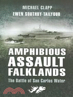 Amphibious Assault Falklands: The Battle of San Carlos Water