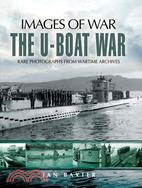 The U-Boat War ─ 1939-1945