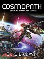 Cosmopath ─ A Bengal Station Novel