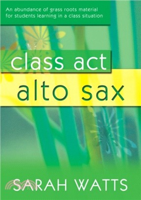 CLASS ACT ALTO SAX PUPIL