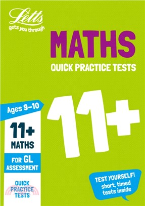 11+ Maths Quick Practice Tests Age 9-10 for the GL Assessment tests