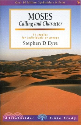 Moses：Calling and Character