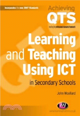 Learning and Teaching Using ICT in Secondary Schools