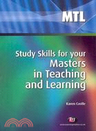 Study Skills for Your Masters in Teaching and Learning