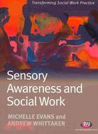 Sensory Awareness and Social Work