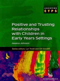 Positive and Trusting Relationships With Children in Early Years Settings