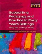 Supporting Pedagogy and Practice in Early Years Settings