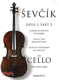 Sevcik for Cello - Opus 2 ─ School of Bowing Technique, Schule der Bogentechnik, ecole du mecanisme de larchet