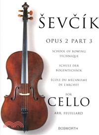 Sevcik Opus 2, Part 3 For Cello ─ School of Bowing Technique / Schule Der Bogentechnik / Ecole Du Mecanisme De L'archet