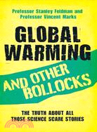 Global Warming and Other Bollocks