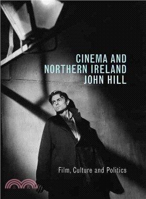 Cinema And Northern Ireland: Film, Culture And Politics
