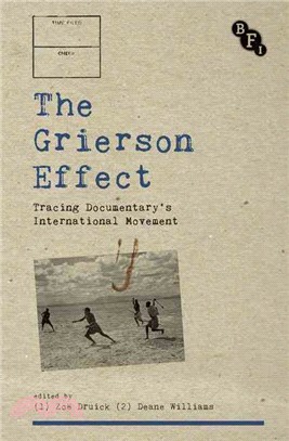 The Grierson Effect ─ Tracing Documentary's International Movement