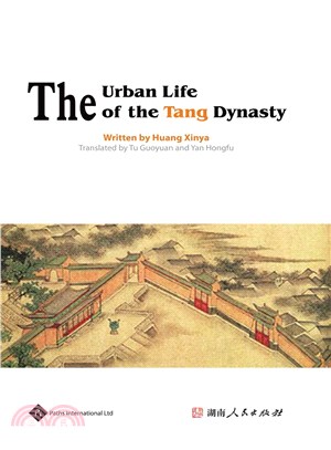 The Urban Life of the Tang Dynasty