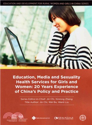 Education, Media and Sexuality Health Services for Girls and Women ― 20 Years Experience of China's Policy and Practice